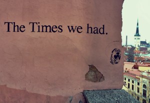 "The times we had" Domberg in Tallinn Altstadt