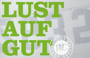 LUST AUF GUT Republic of Culture